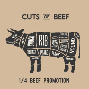 *1/4 Beef Share* (scroll down to see all the cuts)